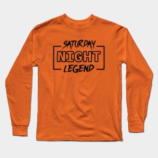 Saturday Night Long Sleeve T-Shirt